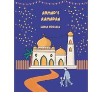 Ahmad's Ramadan: A heartwarming story about the Holy Quran, Month of Ramadan and Beauty of Taqwa (RAMADAN STORIES)