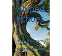 Ahmed Echoes: The Curious Heart in Green Hills Village