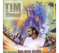 Ahmed,Tim - Aus dem Nichts [Import]