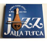 Ahmet Kadri Rizeli & Modal Jazz Trio - Jazz Alla Turca
