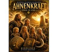 Ahnenkraft-Ewig in uns: Erinnern, Verbinden, Weitertragen.Die Kraft der Ahnen lebt in uns weiter.