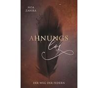 Ahnungslos: Der Weg der Federn: 1