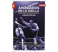 Ahogados en la orilla: Grandes derrotas de la historia del deporte (Córner)