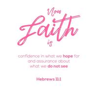 Ahora bien, la fe es confianza en lo que esperamos. Pegatinas de pared 54.6x63.4cm Embellecimiento de paredes Rosa