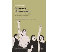 AHORA ES EL MOMENTO: Sexo, raza, clase y el cuidado de las personas y del planeta: 1 (Serie General Universitaria)