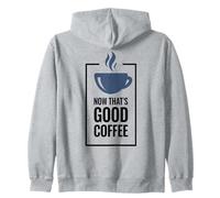 Ahora eso es un Buen café. Diseño Divertido de Taza de café. Sudadera con Capucha