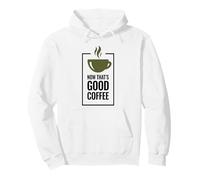 Ahora eso es un Buen café. Diseño Divertido de Taza de café. Sudadera con Capucha