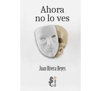 Ahora no lo ves: Historia verdadera de Miguel Palacio