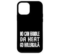 Ahora Puede soportar el Calor del día, Vaya a Haleakala Hawaiian Pidgin Hawaii Carcasa para iPhone 12 Mini