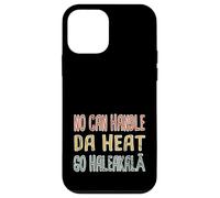 Ahora Puede soportar el Calor del día, Vaya a Haleakala Hawaiian Pidgin Hawaii Carcasa para iPhone 12 Mini