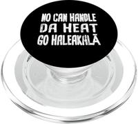 Ahora Puede soportar el Calor del día, Vaya a Haleakala Hawaiian Pidgin Hawaii PopSockets PopGrip para MagSafe