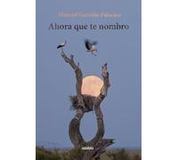 Ahora que te nombro
