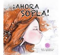 ¡Ahora sopla!