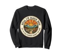 Ahora Soy Mayor, Pero sigo Corriendo contra el Viento Vintage Sudadera
