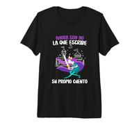 Ahora Soy Yo La Que escribe Su Propio Cuento 8 Marzo Día de Camiseta Premium