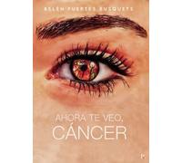 Ahora Te Veo Cáncer.