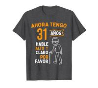 Ahora Tengo 31 años Hable Alto y Claro - Cumpleaños Camiseta, Hombre, Jaspeado Oscuro, 3XL
