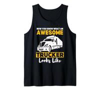 Ahora tú lo Que Parece un Camionero Impresionante Camiseta sin Mangas