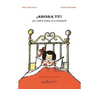 ¡AHORA TÚ! Un libro para ir a dormir