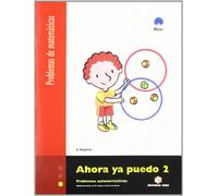 Ahora Ya Puedo 2. Problemas de Matemáticas - 9788430705207