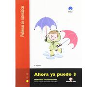 Ahora Ya Puedo 3. Problemas de Matemáticas - 9788430705214
