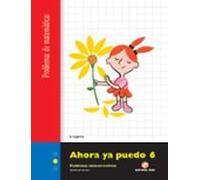 Ahora Ya Puedo 6 (problemas Matematicas)