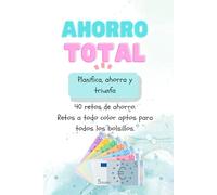 Ahorro Total: Haz algo hoy que tu yo del futuro agradezca