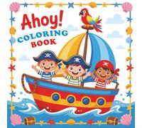 Ahoy! Coloring Book Pirates