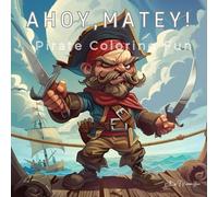 Ahoy,Matey! Pirate Coloring Fun