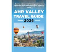 AHR VALLEY TRAVEL GUIDE 2026: Experience the charm of Germany's scenic wine country, with expert tips on wine, culture, and scenic beauty.