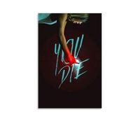 AHSEOIWRJH YOU DIE - Pósteres de impresión vintage para pared, pintura decorativa, lienzo estético, decoración para sala de estar, dormitorio, 30 x 45 cm, estilo sin marco