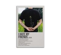 AHSUEWQRUH Póster de lienzo con texto en inglés "I Hate My Friends By The Front Bottoms", arte moderno y estético para decoración de sala de estar, dormitorio, 40 x 60 cm, estilo sin marco