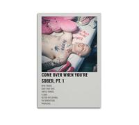 AHSUEWQRUH Póster de pared con texto en inglés "Come over When You're Sober", arte moderno y estético, pintura para decoración de sala de estar, dormitorio, 20 x 30 cm, estilo sin marco