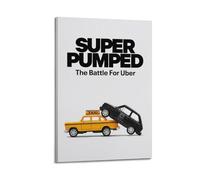 AHSUEWQRUH Super Pumped - Póster de la batalla por Uber para pared, lienzo moderno, estético, decoración para sala de estar, dormitorio, 40 x 60 cm, estilo marco