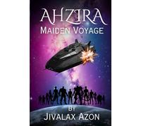 Ahzira Maiden Voyage