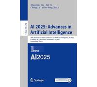 AI 2025: Advances in Artificial Intelligence: 38th Australasian Joint Conference on Artificial Intelligence, AI 2025, Canberra, ACT, Australia, ... (Lecture Notes in Computer Science, 16370)