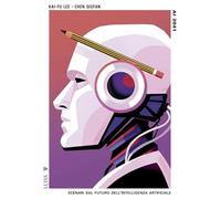 Ai 2041. Scenari dal futuro dell'intelligenza artificiale (Pensiero libero)