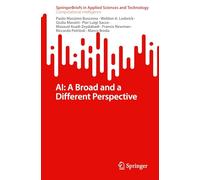 AI: A Broad and a Different Perspective (SpringerBriefs in Computational Intelligence)