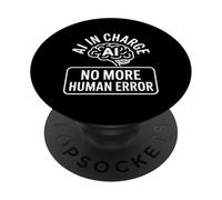 AI a Cargo Sin Error Humano Dicho Divertido PopSockets PopGrip Adhesivo