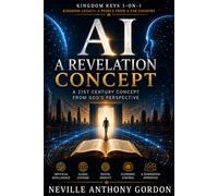 AI - A REVELATION CONCEPT: A 21st Century Concept from God’s Perspective