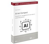 AI Act compact: Compliance, management & use cases in corporate practice
