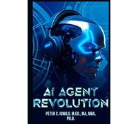 AI AGENT REVOLUTION: Transforming Businesses, Lives & Society