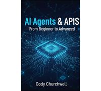 AI Agents & API: From Beginner to Advanced (Learn Programming Languages)