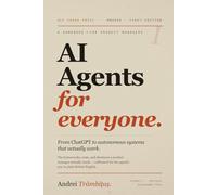 AI Agents for Everyone: From ChatGPT to Autonomous Systems That Actually Work