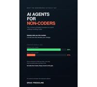 AI Agents for Non-Coders: Put a Team of Digital Workers to Work Without Writing Code