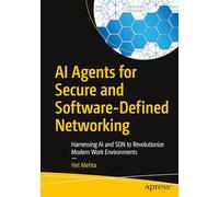 AI Agents for Secure and Software-Defined Networking: Harnessing AI and SDN to Revolutionize Modern Work Environments