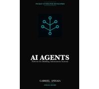 AI Agents Pocket Guide: Patterns for Building Autonomous Systems with LLMs (Pocket Guides for Developers)