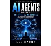 AI agents The Rise of The Digital Workforce
