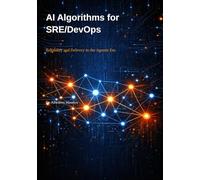 AI Algorithms for SRE/DevOps: Reliability and Delivery in the Agentic Era