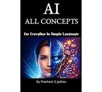 AI All Concepts: For everyone in simple language